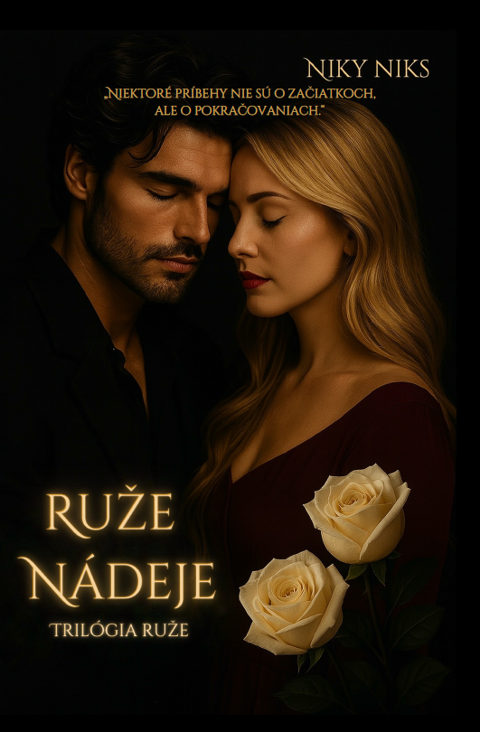 Ruže nádeje - Trilógia ruže
