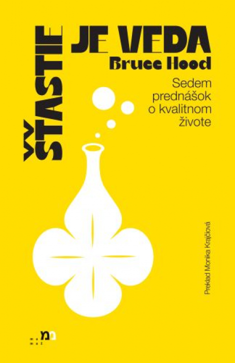 Šťastie je veda - Sedem prednášok o kvalitnom živote