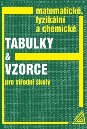 Matematické, fyzikální a chemické tabulky a vzorce pro střední školy - 