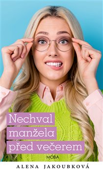 Nechval manžela před večerem - 
