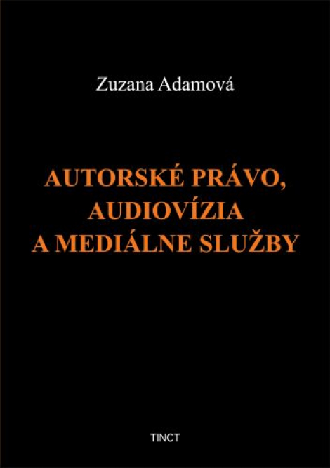 Autorské právo, audiovízia a mediálne služby - 