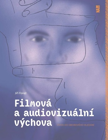 Filmová a audiovizuální výchova - Úvod do oborového hledání