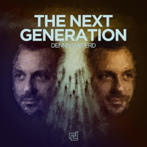 Dennis Sheperd: Next Generation - 