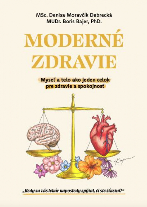 Moderné zdravie - Myseľ a telo ako jeden celok pre zdravie a spokojnosť