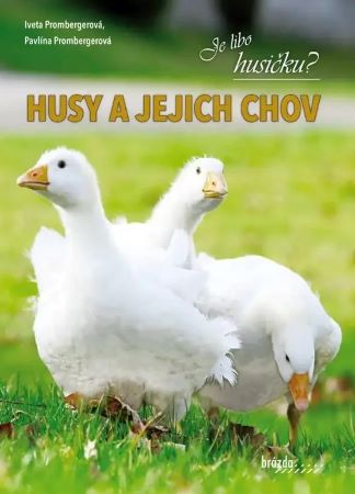 Husy a jejich chov - 
