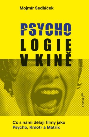 Psychologie v kině - Co s námi dělají filmy jako Psycho, Kmotr a Matrix