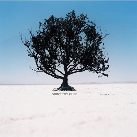 Shiny Toy Guns:  We Are Pilots (Deluxe Edition) - 