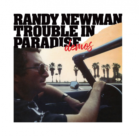 Randy Newman: Trouble In Paradise: Demos (140Gr.) - 