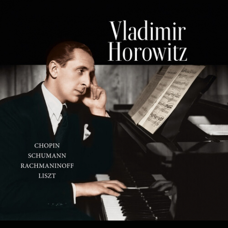 Vladimir Horowitz: Chopin-Schumann-Rachmaninoff-Liszt - 
