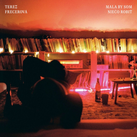 Terez Frecerová:  Mala by som niečo robiť - LP