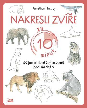 Nakresli zvíře za 10 minut - 50 jednoduchých návodů pro každého