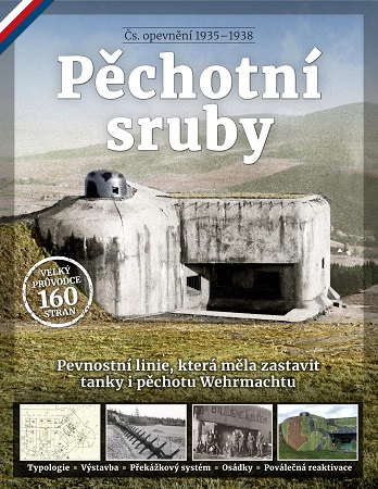 Pěchotní sruby - Pevnostní linie, která měla zastavit tanky i pěchotu Wehrmachtu