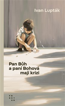 Pan Bůh a paní Bohová mají krizi - 