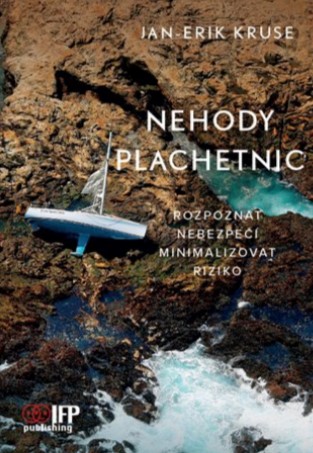 Nehody plachetnic - Rozpoznat nebezpečí minimalizovat riziko
