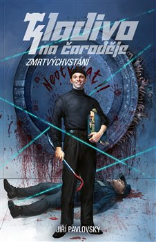 Kladivo na čaroděje - Zmrtvýchvstání - Kladivo na čaroděje 3