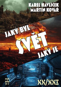 Svět, jaký byl, svět, jaký je - 