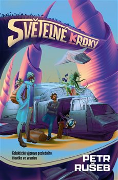 Světelné kroky - Galaktická výprava posledního člověka ve vesmíru