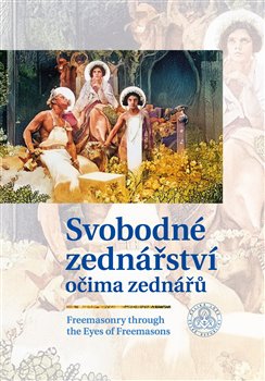 Svobodné zednářství očima zednářů - 