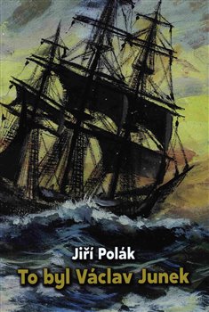 To byl Václav Junek - 