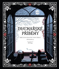 Duchařské příběhy - Hrůzostrašné povídky viktoriánské éry