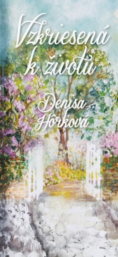 Vzkriesená k životu - 