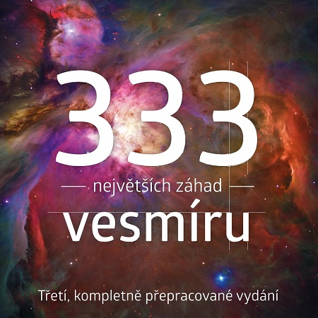 333 největších záhad vesmíru - Třetí, kompletně přepracované vydání