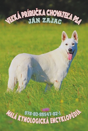 Velká príručka chovateľa psa - malá kynologická encyklopédia - 