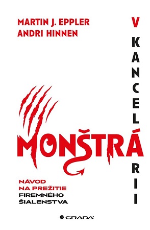 Monštrá v kancelárii - Návod na prežitie v korporátnom svete