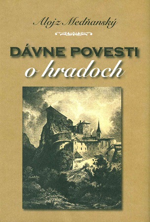 Dávne povesti o hradoch - 
