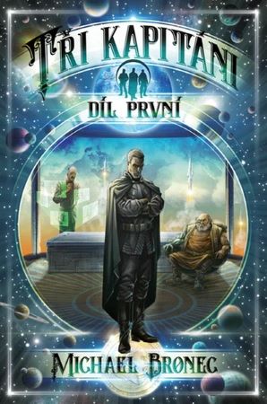 Tři kapitáni 1 (pevná) - (2. vydání) - Díl první