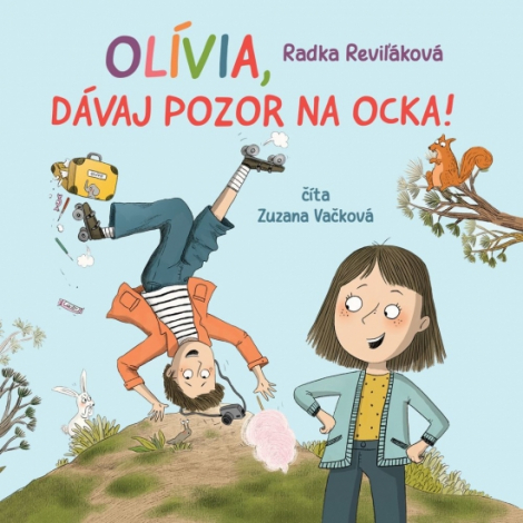 Olívia, dávaj pozor na ocka (audiokniha) - číta Zuzana Vačková