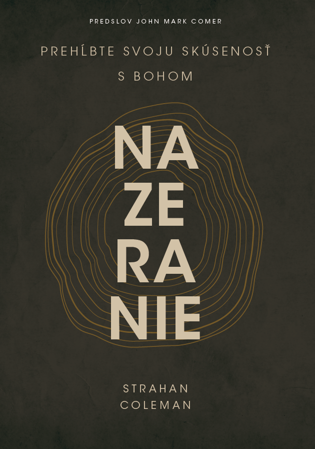 Nazeranie - Prehĺbte svoju skúsenosť s Bohom