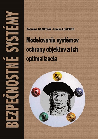 Bezpečnostné systémy - Modelovanie systémov ochrany objektov a ich optimalizácia - 