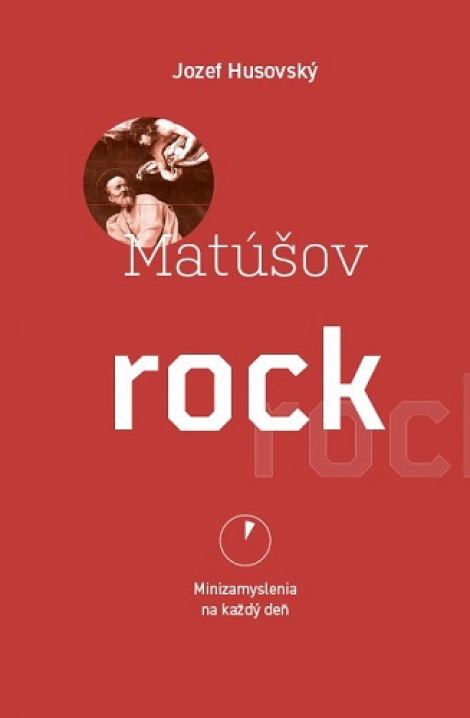 Matúšov rock - Minizamyslenia na každý deň