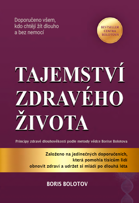 Tajemství zdravého života - Boris Bolotov