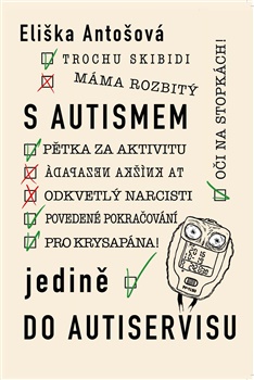S autismem jedině do autiservisu - Knihy o životě s autismem (2.)