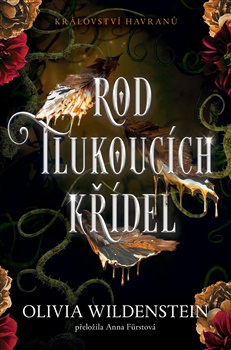 Rod tlukoucích křídel - Království havranů 1