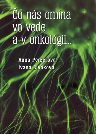 Čo nás omína vo vede a v onkológii... - 