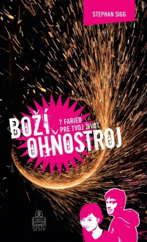 Boží ohňostroj - 7 farieb pre tvoj život