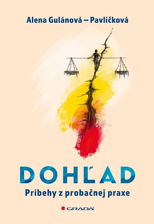 Dohľad - Príbehy z probačnej praxe