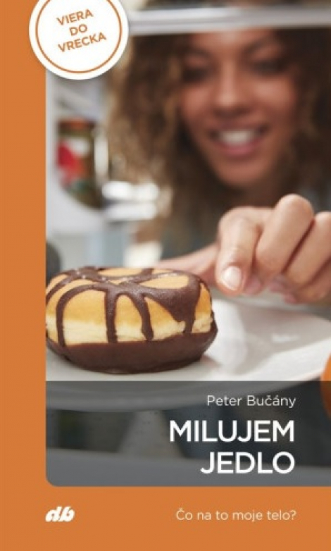 Milujem jedlo - Viera do vrecka