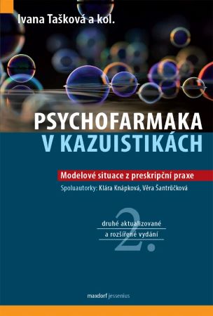 Psychofarmaka v kazuistikách (druhé aktualizované a rozšířené vydání) - Modelové situace z preskripční praxe
