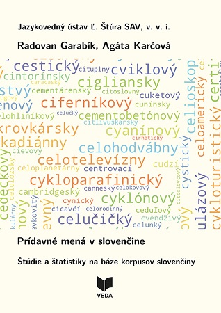 Prídavné mená v slovenčine - Štúdie a štatistiky na báze korpusov slovenčiny