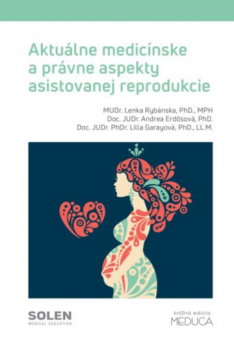 Aktuálne medicínske a právne aspekty asistovanej reprodukcie - 