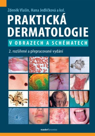 Praktická dermatologie v obrazech a schématech - 2. rozšířené a přepracované vydání