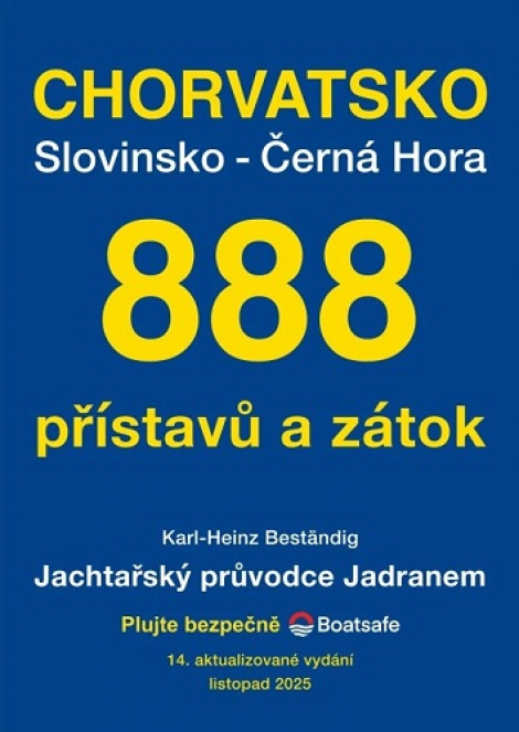 Jachtařský průvodce Jadranem (14.aktualizované vydání) - 888 přístavů a zátok Chorvatsko - Slovinsko - Černá Hora