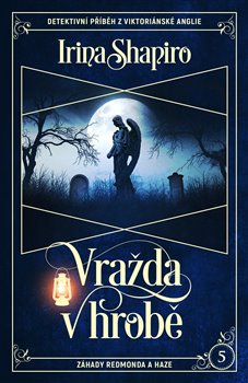 Vražda v hrobě - Záhady Redmonda a Haze