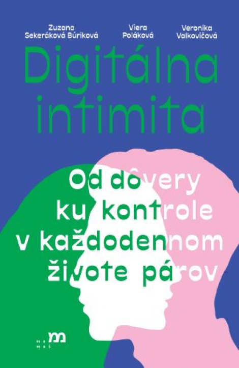 Digitálna intimita - Od dôvery ku kontrole v každodennom živote párov