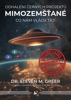 Mimozemšťané - Odhalení černých projektů - Odhalení černých projektů