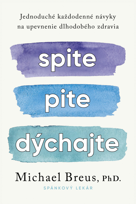 Spite, pite, dýchajte - 
